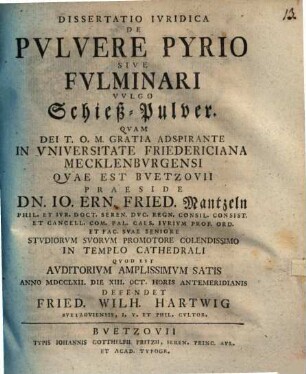 Dissertatio Ivridica De Pvlvere Pyrio Sive Fvlminari Vvlgo Schieß-Pulver