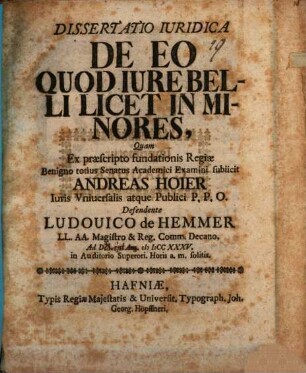 Diss. iur. de eo quod iure belli licet in minores