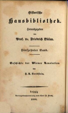 Geschichte der Wiener Revolution : mit Porträt des Erzh. Johann