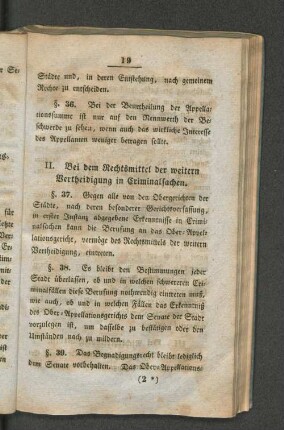 II. Bei dem Rechtsmittel der weiteren Vertheidigung in Criminalsachen.