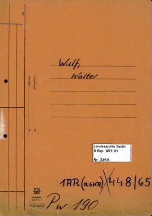 Personenheft Walter Wulf (*08.04.1905), Kriminalkommissar und SS-Obersturmführer