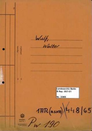 Personenheft Walter Wulf (*08.04.1905), Kriminalkommissar und SS-Obersturmführer