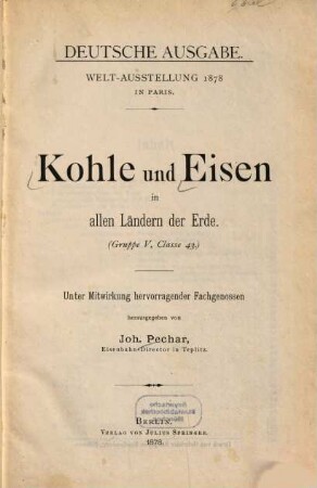 Kohle und Eisen in allen Ländern der Erde : (Gruppe V, Classe 43)