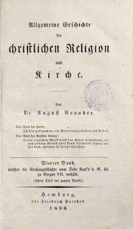 Allgemeine Geschichte der christlichen Religion und Kirche, 4. Welcher die Kirchengeschichte vom Tode Karl's d. G. bis zu Gregor VII. enthält