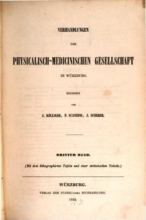 Verhandlungen der Physikalisch-Medizinischen Gesellschaft zu Würzburg. 3. 1852