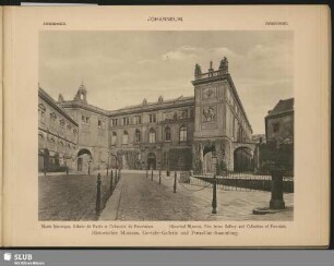 Historisches Museum, Gewehr-Gallerie und Porzellan-Sammlung