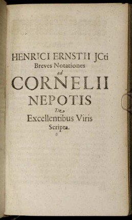 Henrici Ernstii Icti Breves Notationes ad Cornelii Nepotis De Excellentibus Viris Scripta