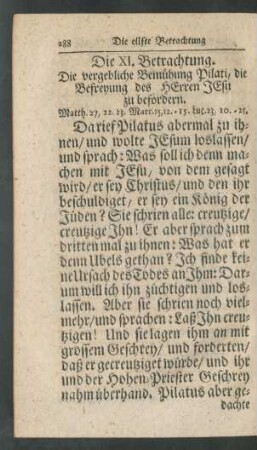 Die XI. Betrachtung. Die vergebliche Bemühung Pilati, die Befreyung des HErren JEsu zu befördern