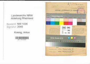 Entnazifizierung Anton Koenig , geb. 03.03.1909 (Kaufmaennischer Angestellter)