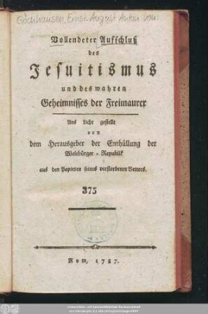 Vollendeter Aufschluß des Jesuitismus und des wahren Geheimnisses der Freimaurer