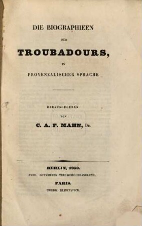 Die Biographieen der Troubadours in provenzalischer Sprache