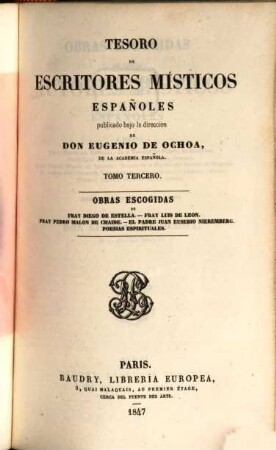Tesoro de escritores místicos españoles. 3, Obras escogidas de Fray Diego de Estella, Fray Luis de Leon ...