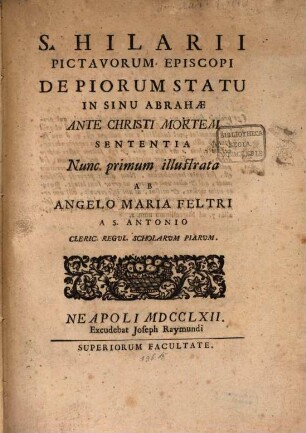 S. Hilarii Pictavorum episcopi de piorum Statu in sinu Abrahae ante Christi mortem sentent.