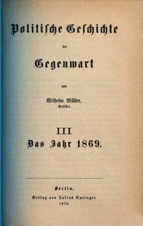 Politische Geschichte der Gegenwart. 3, 3. 1869 (1870)
