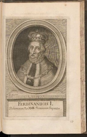 Ferdinandus I. Boehemorum Rex XVII. Romanorum Imperator