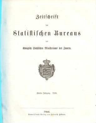 Zeitschrift des Königlich Sächsischen Statistischen Bureaus. 5. 1859