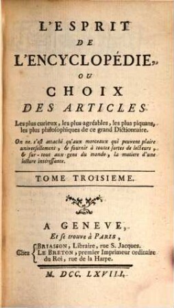 L' Esprit De L'Encyclopédie, Ou Choix Des Articles : Les plus curieux, les plus agréables, les plus piquans, les plus philosophiques de ce grand Dictionnaire ..., 3