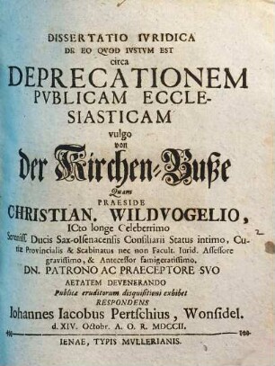 Dissertatio Iuridica De Eo Quod Justum Est Circa Deprecationem Publicam Ecclesiasticam vulgo von der Kirchen-Buße