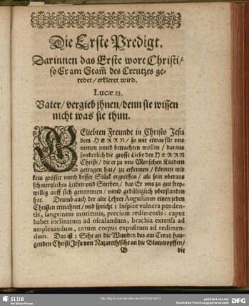 Die Erste Predigt. Darinnen das Erste wort Christi, so Er am Stam[m] des Creutzes geredet, erkleret wird