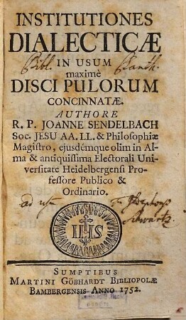 Institutiones dialecticae in usum maximè disci pulorum concinnatae