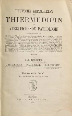 Deutsche Zeitschrift für Thiermedicin und vergleichende Pathologie. 17. 1891