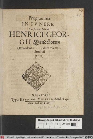 Programma In Funere Praestantis Iuvenis Henrici Georgii Wendeborns Osterodensis LL., dum viveret, Studiosi P.P.