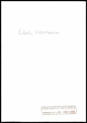 Esch, Hermann, Mannheim; Wichert [Berlin], an Hermann Esch