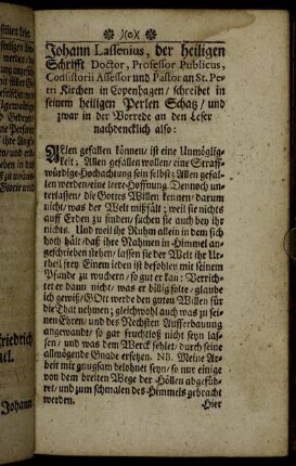 Johann Lassenius, der heiligen Schrifft Doctor...schreibet in seinem heiligen Perlen Schatz / und zwar in der Vorrede an den Leser nachdencklich also:[...]