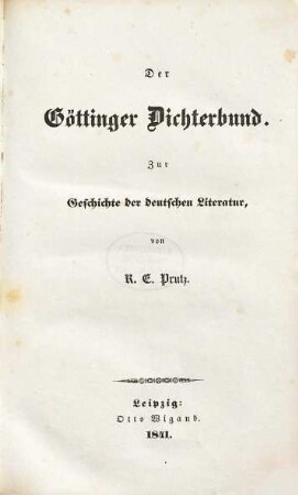 Der Göttinger Dichterbund : zur Geschichte der deutschen Literatur