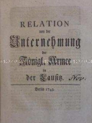 Bericht über die Schlachten der Preußischen Armee in der Lausitz im Jahr 1745