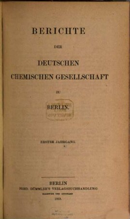 Berichte der Deutschen Chemischen Gesellschaft. 1. 1868