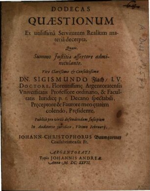 Dodecas Quaestionum Ex utilissimâ Servitutum Realium materiâ decerpta