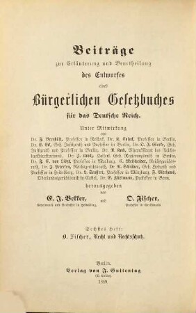 Recht und Rechtsschutz : eine Erörterung der Grenzgebiete zwischen Privatrecht und Civilprozeß in Beziehung auf den Entwurf eines Bürgerlichen Gesetzbuches für das Deutsche Reich