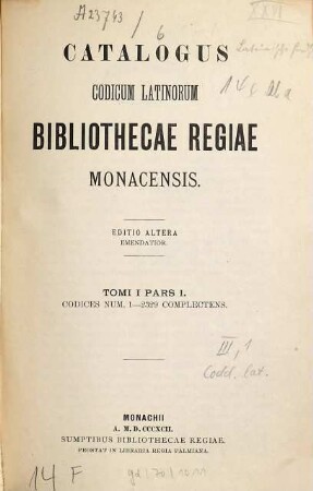 Catalogus codicum latinorum Bibliothecae Regiae Monacensis, 1,1. Codices num. 1 - 2329 complectens