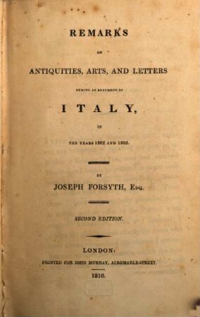 Remarks on antiquities, arts, and letters during an excursion in Italy, in the years 1802 and 1803