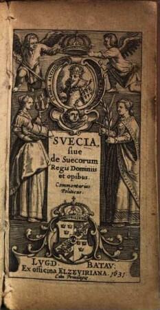 Suecia, sive de Suecorum Regis Dominiis et opibus : Commentarius politicus