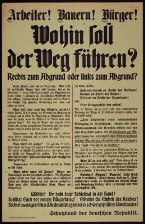 "Arbeiter! Bauern! Bürger! Wohin soll der Weg führen?" Wahlplakat zu den Reichstagswahlen am 6. Juni 1920