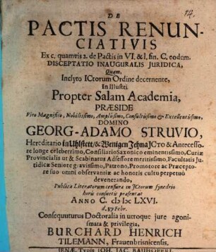 De Pactis Renunciativis Ex c. quamvis 2. de Pactis in VI. & l. fin. C. eodem. Disceptatio Inauguralis Juridica
