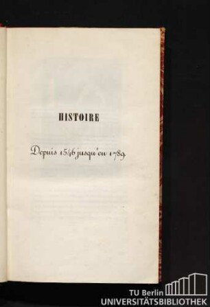Histoire. Depuis 1546 jusqu'en 1789.