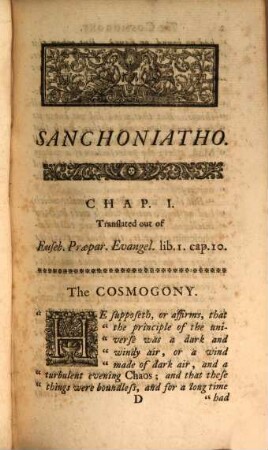 Sanchoniatho's Phoenician History : translated from the first book of Eusebius "de praeparatione evangelica", with a continuation of Sanchoniatho's history, by Eratosthenes Cyrenaeus's canon, which Dicaearchus connects with the first olympiad ...