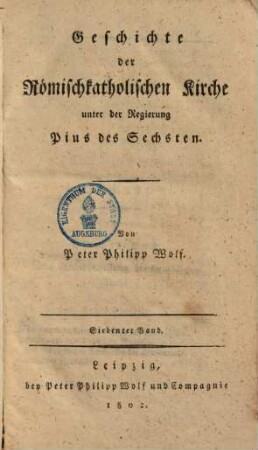 Geschichte der römischkatholischen Kirche : Unter der Regierung Pius des Sechsten, 7. Geschichte der Religion und Kirche in Frankreich ; 2