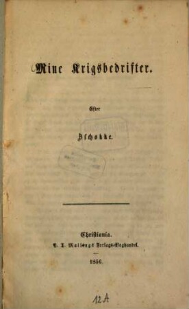 Mine Krigsbedrifter : Efter Heinr. Zschokke