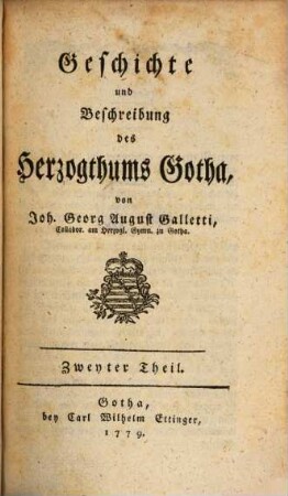 Geschichte und Beschreibung des Herzogthums Gotha. 2