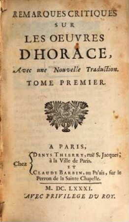 Remarques critiques sur les oeuvres d'Horace : avec une nouvelle traduction. 1