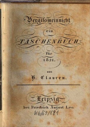 Vergißmeinnicht : ein Taschenbuch. 1821