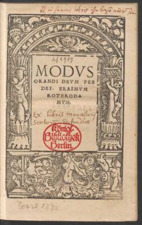 MODVS || ORANDI DEVM PER || DES. ERASMVM || ROTERODA||MVM.||