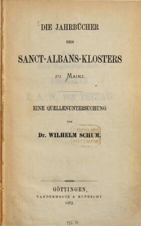Die Jahrbücher des Sanct-Albans-Klosters zu Mainz : eine Quellenuntersuchung