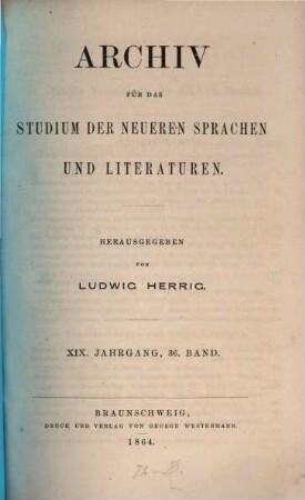 Archiv für das Studium der neueren Sprachen und Literaturen. 36 = Jg. 19. 1864