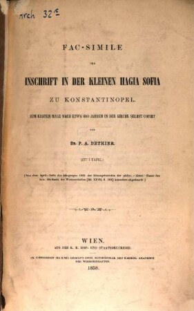 Fac-simile der Inschrift in der kleinen Hagia Sofia zu Konstantinopel : zum ersten Male nach etwa 600 Jahren in der Kirche selbst copirt ; mit 1 Tafel