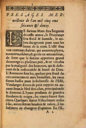 Prédictions Des Choses Plvs Memorables, qui sont à aduenir, depuis ceste presente annee, iusques à l'an mil cinq cens quatre vingtz & cinq. Où sont pronostiquees choses merueilleuses & de grande consideration ...